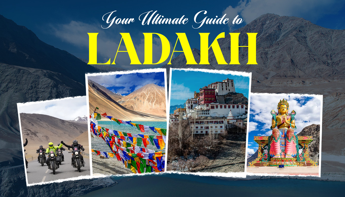 your-ultimate-guide-to-ladakh